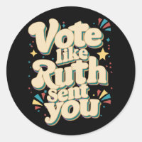 Vote Like Ruth Sent You Uterus Feminist LGBT