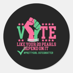 Vote Like Your 20 Shoes Depend On It Presidential  Classic Round Sticker