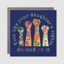 Vote Like Your Daughter's Rights Depend On It