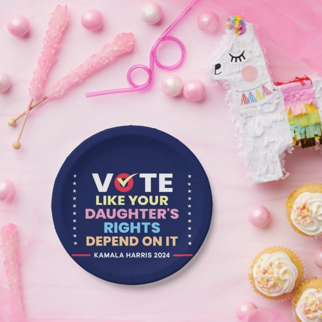 Vote Like Your Daughter's Rights Depend On It Paper Plate (Party)