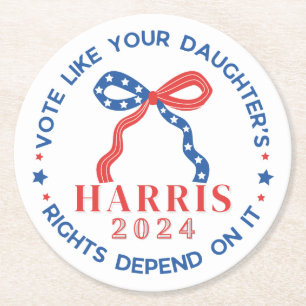 Vote Like Your Daughter's Rights Depend on It Round Paper Coaster
