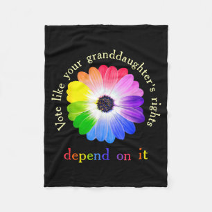 Vote Like Your Granddaughter's Rights Depend On It Fleece Blanket