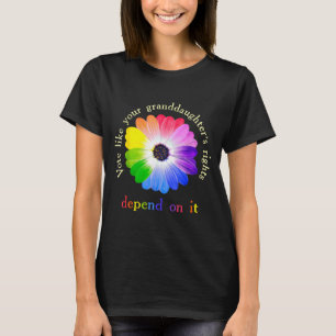 Vote Like Your Granddaughter's Rights Depend On It T-Shirt