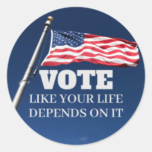 Vote Like Your Life Depends On It 2026 Election Classic Round Sticker
