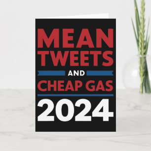Vote Mean Tweets And Cheap Gas Pro Trump Republica Card