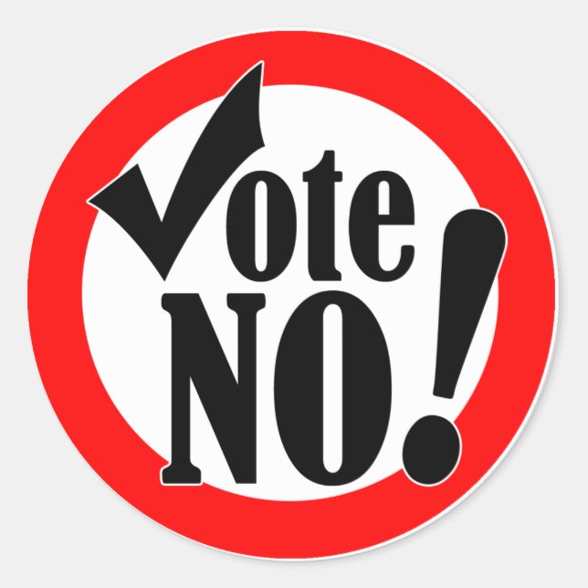 Vote No! Classic Round Sticker (Front)