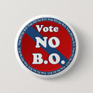 Vote No for B.O. 2 Inch Round Button