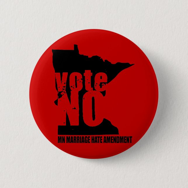 vote NO MN MARRIAGE HATE AMENDMENT 2 Inch Round Button (Front)