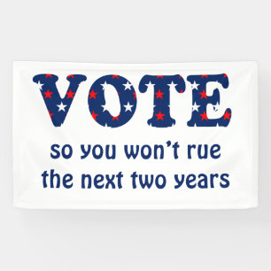 Vote or Rue The Election Banner
