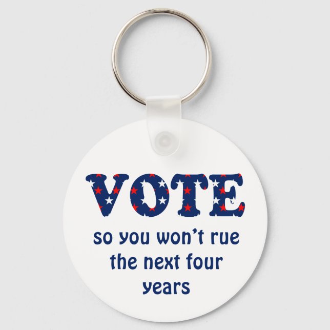 Vote or Rue The Election Keychain (Front)