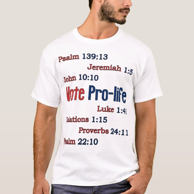 Vote Pro-life Bible Verses Christian T-Shirt (Front)