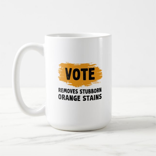 Vote Removes Stubborn Orange Stains Gift Coffee Mug (Left)