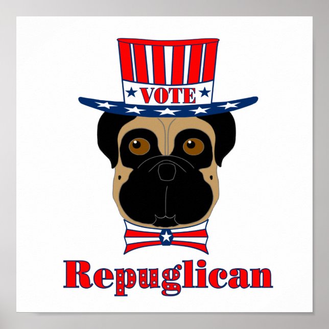 Vote rePUGlican Funny Pug in Red White Blue Hat Poster (Front)