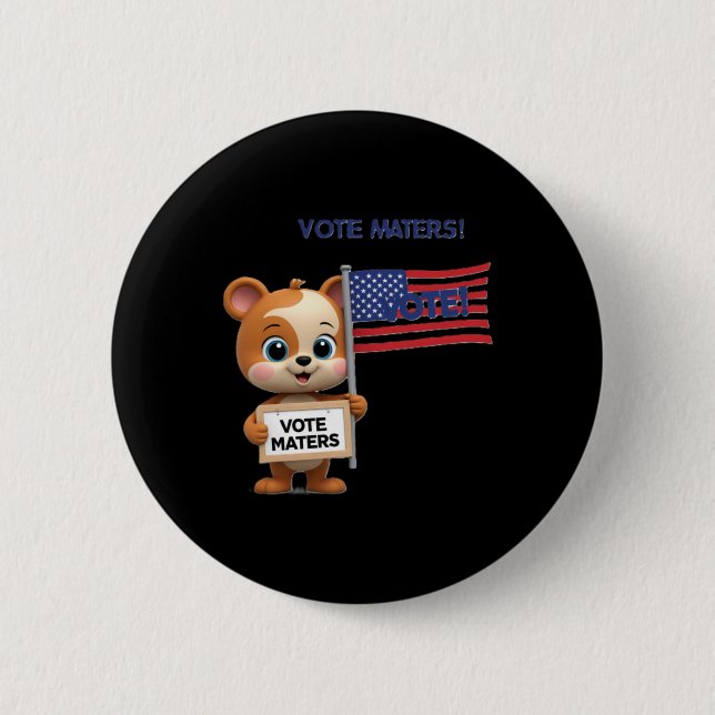 Vote S Election Poster Featuring A Cute Bear Stick 2 Inch Round Button (Front)