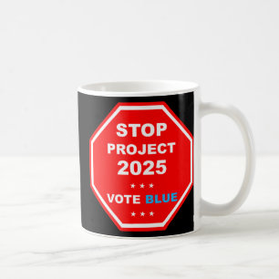 Vote Save Democracy Stop Project 2025 Coffee Mug