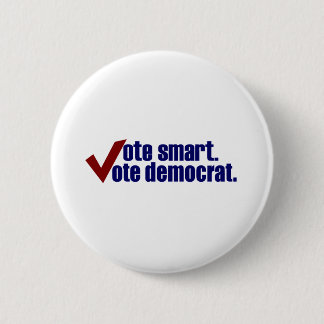 Vote Smart Vote Democrat 2 Inch Round Button