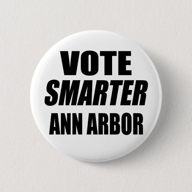 VOTE SMARTER ANN ARBOR 2 INCH ROUND BUTTON (Front)