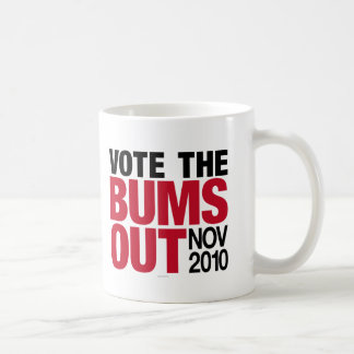 Vote the Bums Out drinkware Coffee Mug