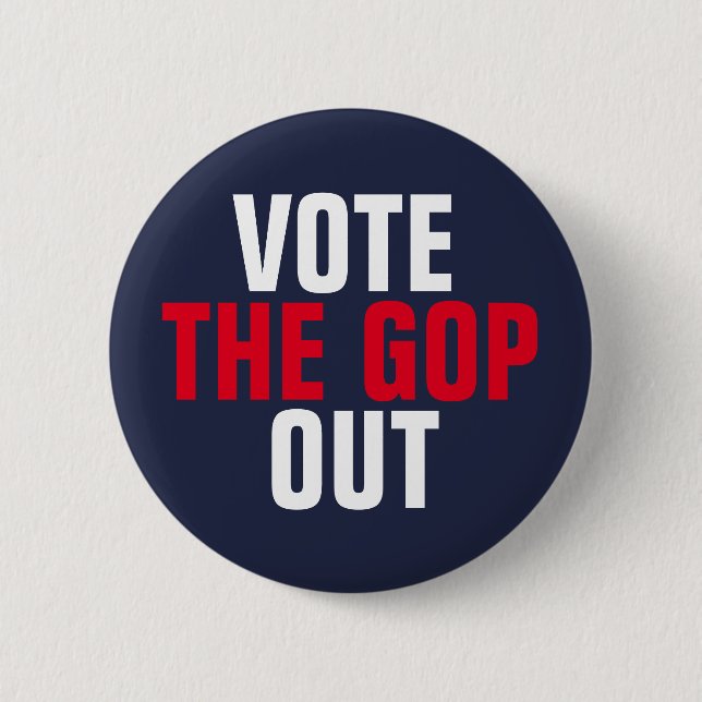 Vote the GOP Out Red White Blue Political 2 Inch Round Button (Front)