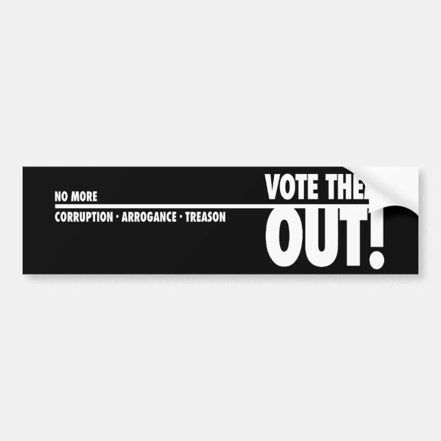 Vote Them Out - Bumper Sticker (Front)