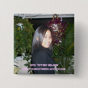 VOTE 'TIFFANY NELSON " 2 INCH SQUARE BUTTON