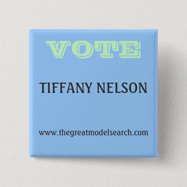 VOTE TIFFANY NELSON 2 INCH SQUARE BUTTON (Front)
