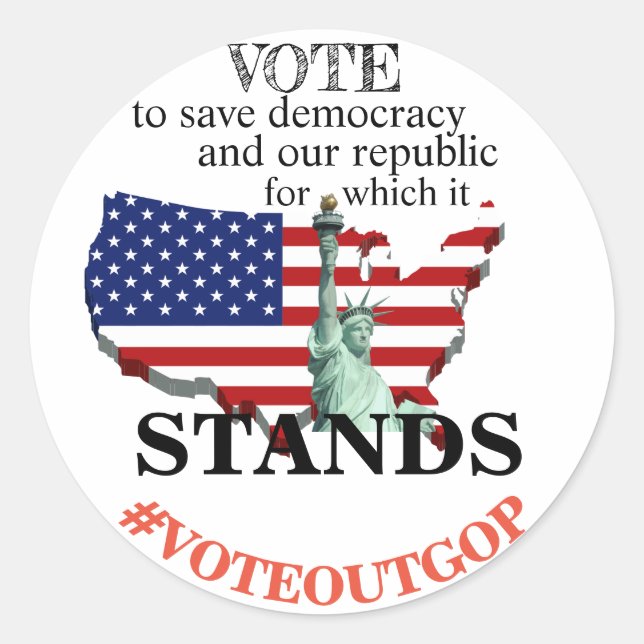 VOTE to save democracy and our republic Classic Round Sticker (Front)