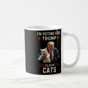 Vote Trump 2025 To Save Cats From Being Eaten  Coffee Mug