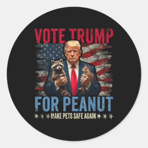 Vote Trump For Peanut The Squirrel Make Pets Safe  Classic Round Sticker