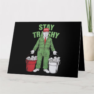 Vote Trump Garbage Man Stay Trashy 2024 Election  Card