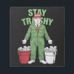Vote Trump Garbage Man Stay Trashy 2024 Election Notepad<br><div class="desc">Vote Trump Garbage Man Stay Trashy 2024 Election President</div>