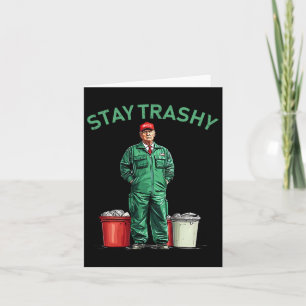 Vote Trump Garbyge Man Stay Trashy 2024 Election P Card