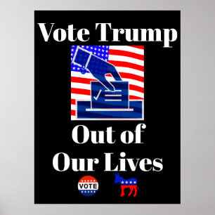 Vote Trump Out of Our Lives Poster