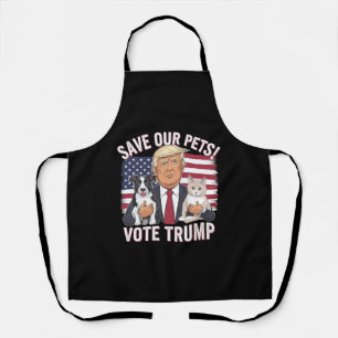 Vote Trump Save Our Pets Cats Dogs 2024 Safe Again Apron