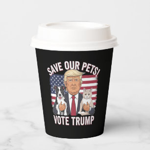 Vote Trump Save Our Pets Cats Dogs 2024 Safe Again Paper Cups