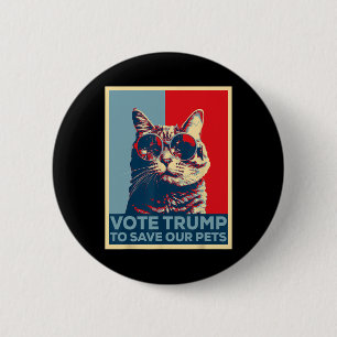 Vote Trump To Save Our Pets 2025  2 Inch Round Button