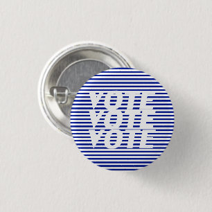 "Vote vote vote" Blue white stripes 1 Inch Round Button