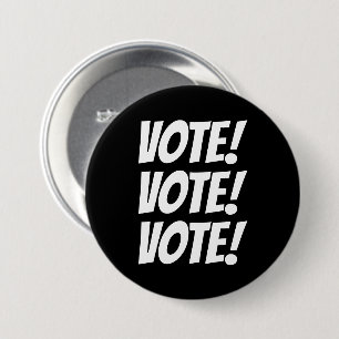 VOTE! VOTE! VOTE! Custom Text and Colours Black 3 Inch Round Button