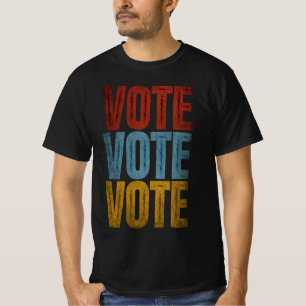 VOTE VOTE VOTE T-Shirt