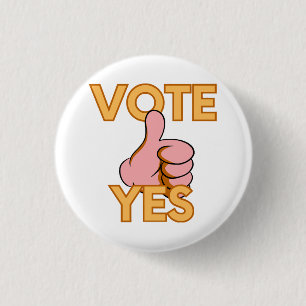 Vote yes 1 inch round button