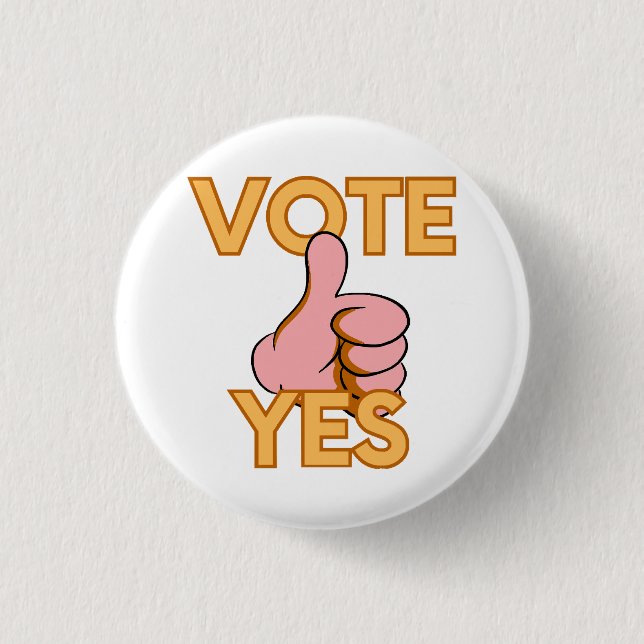 Vote yes  1 inch round button (Front)