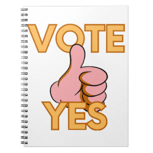 Vote yes  notebook