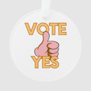 Vote yes ornament