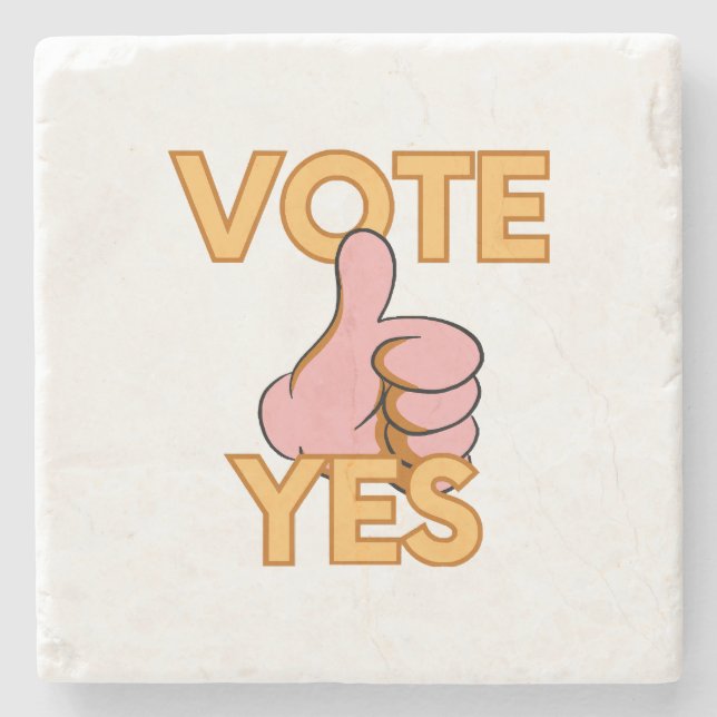 Vote yes  stone coaster (Front)