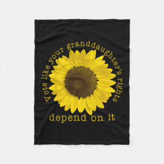 Vote Your Granddaughter's Rights Depend On It Fleece Blanket