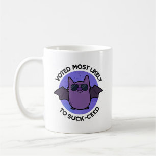 Voted Most Likely To Suck-ceed Funny Bat Pun  Coffee Mug