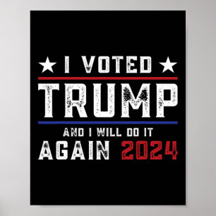 Voted Trump And I Will Do It Again 2024  Poster