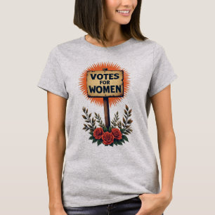 Votes for Women Vintage Protest Sign T-Shirt