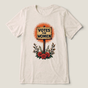 Votes for Women Vintage Protest Sign Tri-Blend Shirt