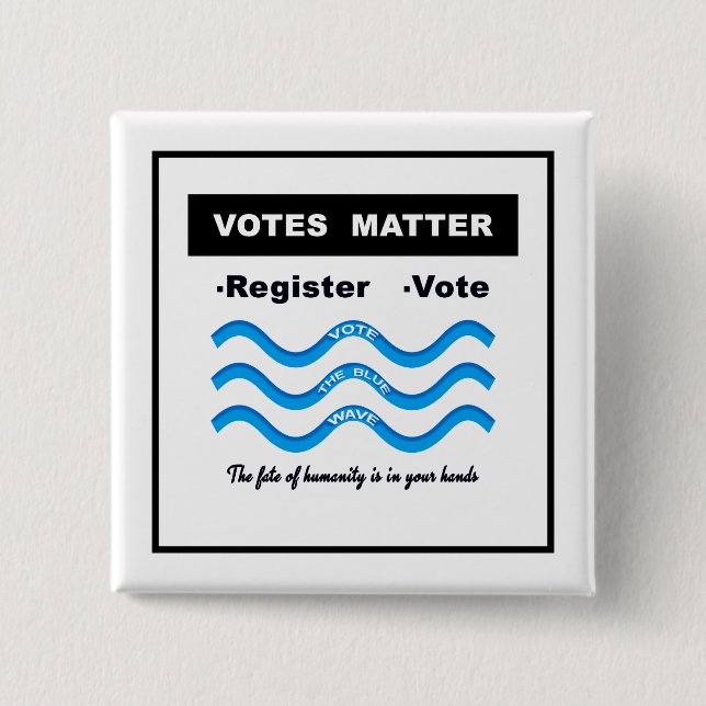 Votes Matter 2 Inch Square Button (Front)